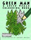 Green Man and Green Woman: Colouring Book (Complicated Colouring) By Complicated Colouring, Antony Briggs (Illustrator) Cover Image