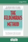 The Feldenkrais Method (16pt Large Print Edition) By Yochanan Rywerant, Moshe Feldenkrais Cover Image