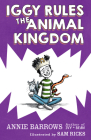 Iggy Rules the Animal Kingdom By Annie Barrows, Sam Ricks (Illustrator) Cover Image