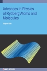 Advances in Physics of Rydberg Atoms and Molecules By Eugene Oks Cover Image