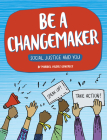 Be a Changemaker By Maribel Valdez Gonzalez Cover Image
