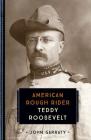 Teddy Roosevelt: American Rough Rider (833) Cover Image