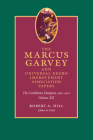 The Marcus Garvey and Universal Negro Improvement Association Papers, Volume XII: The Caribbean Diaspora, 1920-1921 By Marcus Garvey, John Dixon (Editor), Mariela Haro Rodriguez (Editor) Cover Image