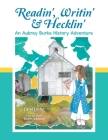 Readin', Writin' & Hecklin': An Aubrey Burke History Adventure By Carol Castor, Bobbi Schlosser (Illustrator) Cover Image
