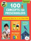 PBS KIDS 100 Concepts for Preschoolers: Important Ideas for 3-4 Year-Olds By The Early Childhood Experts at PBS KIDS Cover Image