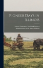 Pioneer Days in Illinois Cover Image