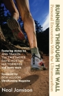 Running Through the Wall: Personal Encounters with the Ultramarathon Cover Image
