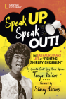 Speak Up, Speak Out!: The Extraordinary Life of Fighting Shirley Chisholm By Tonya Bolden Cover Image