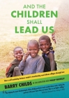 And The Children Shall Lead Us By Barry Childs, Philip Whiteley Cover Image