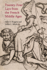 Twenty-Four Lays from the French Middle Ages (Exeter Studies in Medieval Europe Lup) Cover Image