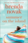 Summer on the Island: The Perfect Beach Read By Brenda Novak Cover Image