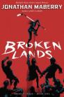 Broken Lands By Jonathan Maberry Cover Image
