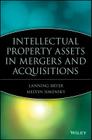 Mergers and Acquisitions in Intellectual Property (Wiley Mergers and Acquisitions Library #2) By Lanning G. Bryer (Editor), Melvin Simensky (Editor) Cover Image