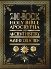 The 210-Book Holy Bible, Apocrypha, and Ancient History Master Collection: Surpassing the Ethiopian Bible By Covenant Press, Covenant Christian Coalition Cover Image