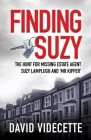 Finding Suzy: The Hunt for Missing Estate Agent Suzy Lamplugh and 'Mr Kipper' Cover Image