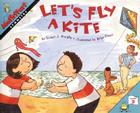 Let's Fly a Kite (MathStart 2) By Stuart J. Murphy, Brian Floca (Illustrator) Cover Image
