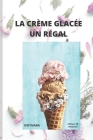 La Crème Glacée Un Régal By Dieynaba Ba Cover Image