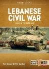 Lebanese Civil War: Volume 4 - The Showdown, 8-12 June 1982 (Middle East@War) Cover Image