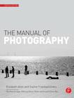 The Manual of Photography By Elizabeth Allen (Editor), Sophie Triantaphillidou (Editor) Cover Image