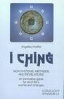 I Ching: New Systems, Methods & Revelations By Angelika Hoeffler Cover Image