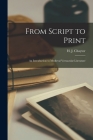 From Script to Print; an Introduction to Medieval Vernacular Literature Cover Image