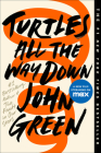 Turtles All the Way Down By John Green Cover Image