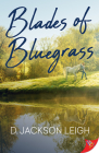 Blades of Bluegrass By D. Jackson Leigh Cover Image