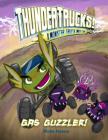 Gas Guzzler!: A Monster Truck Myth (Thundertrucks!) Cover Image