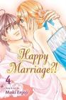 Happy Marriage?!, Vol. 4 Cover Image