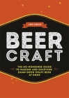 Beer Craft: The no-nonsense guide to making and enjoying damn good craft beer at home By Jon Finch Cover Image