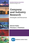 Company and Industry Research: Strategies and Resources By Hiromi Kubo, Thomas J. Ottaviano Cover Image
