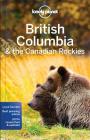 Lonely Planet British Columbia & the Canadian Rockies (Regional Guide) Cover Image