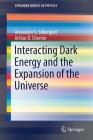 Interacting Dark Energy and the Expansion of the Universe (Springerbriefs in Physics) Cover Image