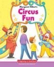 Circus Fun (Beginning-To-Read Books) By Margaret Hillert Cover Image