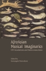 Afroasian Musical Imaginaries: Of Circulations and Interconnections Cover Image