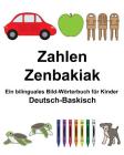 Deutsch-Baskisch Zahlen/Zenbakiak Ein bilinguales Bild-Wörterbuch für Kinder By Suzanne Carlson (Illustrator), Richard Carlson Jr Cover Image