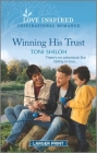 Winning His Trust: An Uplifting Inspirational Romance By Toni Shiloh Cover Image