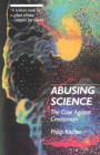 Abusing Science: The Case Against Creationism By Philip Kitcher Cover Image