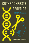 Cut-And-Paste Genetics: A Crispr Revolution By Sahotra Sarkar Cover Image