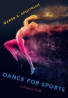 Dance for Sports: A Practical Guide Cover Image