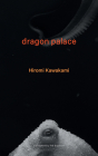 Dragon Palace By Hiromi Kawakami, Ted Goossen (Translator) Cover Image