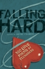 Falling Hard: 100 Love Poems by Teenagers Cover Image