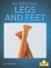 My Body Has Legs and Feet By Amy Culliford Cover Image