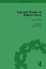The Selected Works of Robert Owen Vol I (Pickering Masters) By Gregory Claeys Cover Image