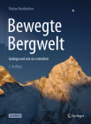 Bewegte Bergwelt: Gebirge Und Wie Sie Entstehen Cover Image