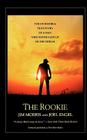 The Rookie: The Incredible True Story of a Man Who Never Gave Up on His Dream By Jim Morris, Joel Engel Cover Image