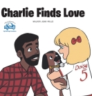 Charlie Finds Love By Walker Jean Mills Cover Image