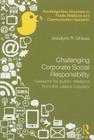 Challenging Corporate Social Responsibility: Lessons for Public Relations from the Casino Industry By Jessalynn R. Strauss Cover Image