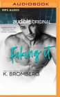 Faking It By K. Bromberg, Rupert Channing (Read by), Erin Mallon (Read by) Cover Image