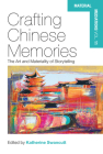 Crafting Chinese Memories: The Art and Materiality of Storytelling (Material Mediations: People and Things in a World of Movemen #11) Cover Image